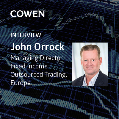 Interview: John Orrock, Managing Director Fixed Income Outsourced Trading, Europe